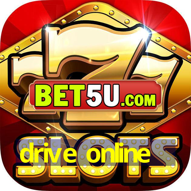 drive online